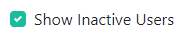 Show Inactive Users